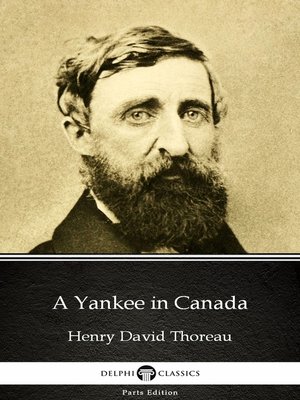 cover image of A Yankee in Canada by Henry David Thoreau--Delphi Classics (Illustrated)